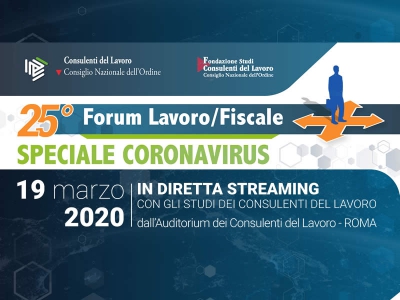 25° Forum Lavoro/Fiscale: speciale Coronavirus