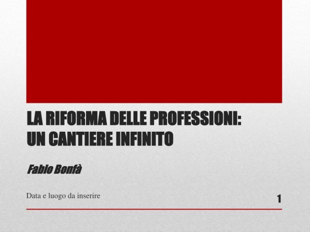 RIFORMARE LE PROFESSIONI ORDINISTICHE