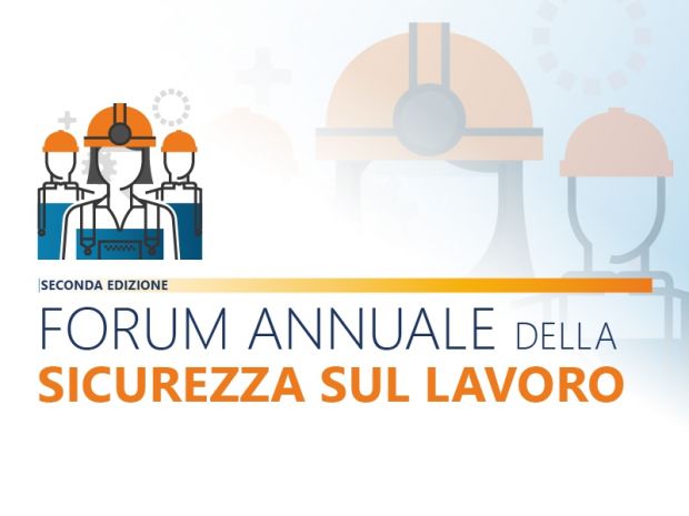 2° FORUM ANNUALE SICUREZZA SUL LAVORO