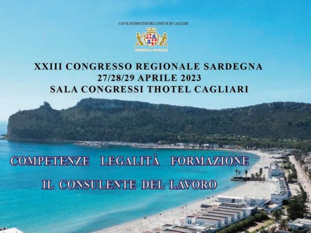 Da oggi a Cagliari il XXIII Congresso Regionale dei Consulenti del Lavoro della Sardegna