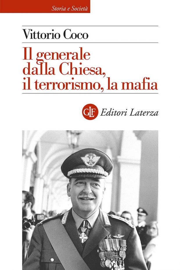 Il Generale dalla Chiesa. L’eccellenza dell’Arma contro terrorismo e mafia.