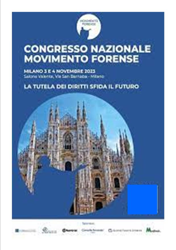 Si è svolta a Milano l’edizione 2023 del congresso nazionale di Movimento Forense
