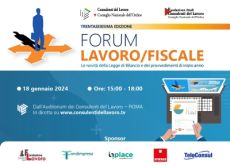 36° Forum Lavoro/Fiscale in diretta domani 18 gennaio dalle 15.00-18.00