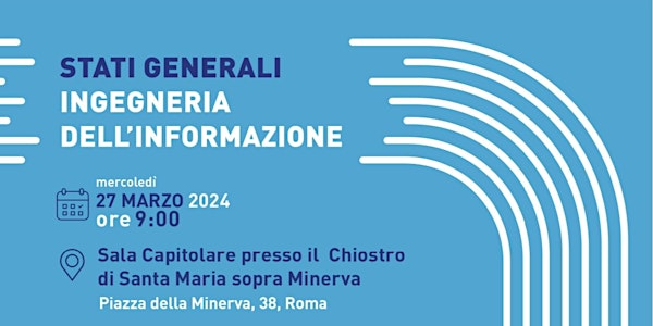 AL VIA GLI STATI GENERALI DELL’INGEGNERIA DELL’INFORMAZIONE