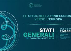 “Le sfide della professione verso l’Europa”: il 7 maggio a Roma gli stati generali dei commercialisti