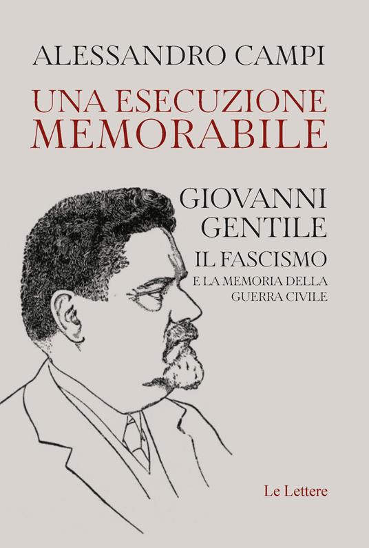 Giovanni Gentile, “una esecuzione memorabile”