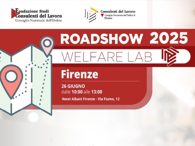Roadshow – Welfare Lab: il 26.06 tappa a Firenze Prosegue