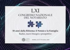 Dal 16 al 18 ottobre il 61° congresso nazionale del Notariato