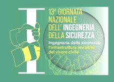 Tredicesima edizione per la giornata nazionale dell’ingegneria della sicurezza
