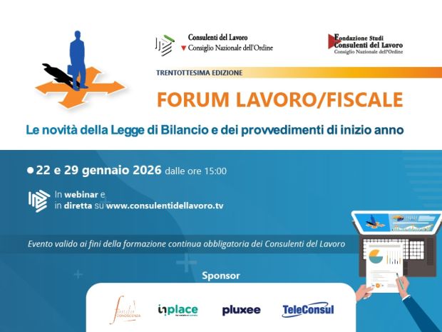 Doppio appuntamento per il Forum Lavoro/Fiscale 2026