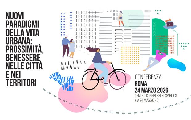 Nuovi paradigmi di vita urbana: prossimità, benessere nelle città e nei territori