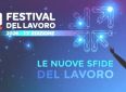 Tre giorni al via del XVII Festival del Lavoro